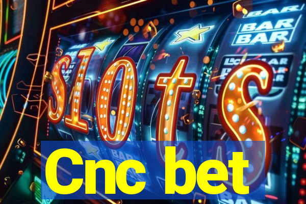 Cnc bet